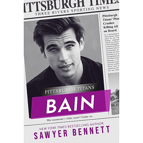 Bain (Pittsburgh Titans, #9) / Pittsburgh Titans, Sawyer Bennett