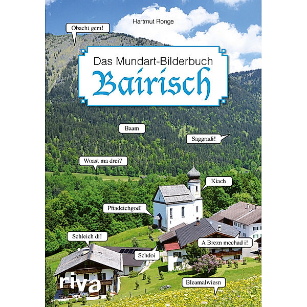 Bairisch - Das Mundart-Bilderbuch, Hartmut Ronge