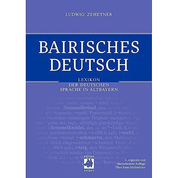 Bairisches Deutsch, Ludwig Zehetner