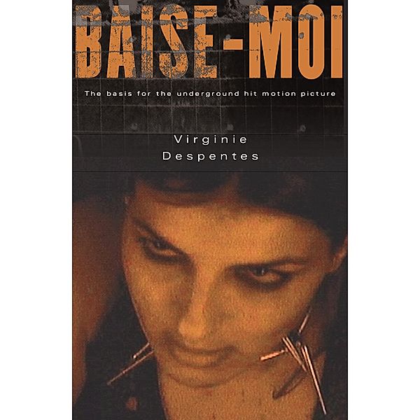 Baise-Moi (Rape Me), Virginie Despentes