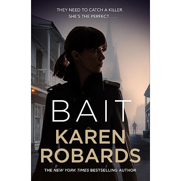 Bait, Karen Robards