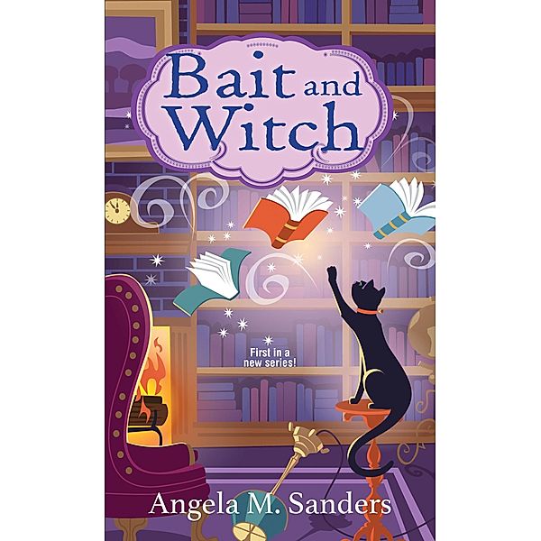 Bait and Witch / Witch Way Librarian Mysteries Bd.1, Angela M. Sanders