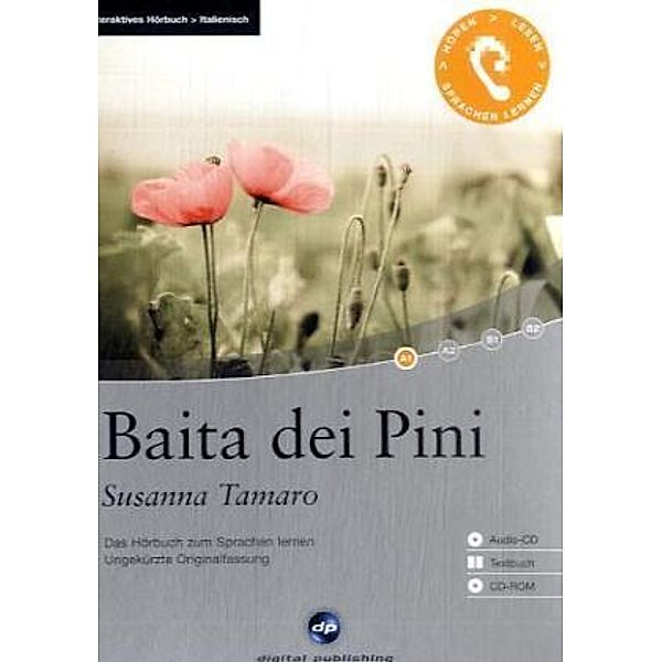 Baita dei pini, 1 Audio-CD, 1 CD-ROM u. Textbuch, Susanna Tamaro