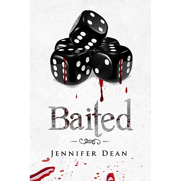 Baited (Bound, #3) / Bound, Jennifer Dean
