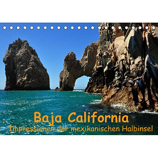 Baja California - Impressionen der mexikanischen Halbinsel (Tischkalender 2022 DIN A5 quer), Ulrike Lindner