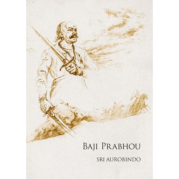 Baji Prabhou, Sri Aurobindo