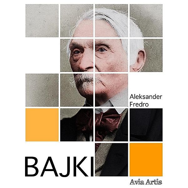 Bajki, Aleksander Fredro