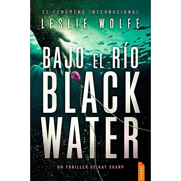 Bajo el río Blackwater / Kay Sharp Bd.2, Leslie Wolfe