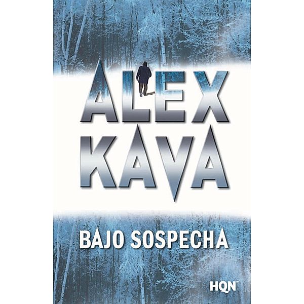 Bajo sospecha / HQN, Alex Kava
