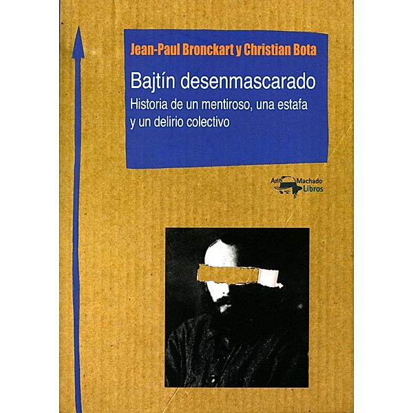 Bajtín desenmascarado / Machado Nuevo Aprendizaje Bd.4, Jean-Paul Bronckart, Christian Bota