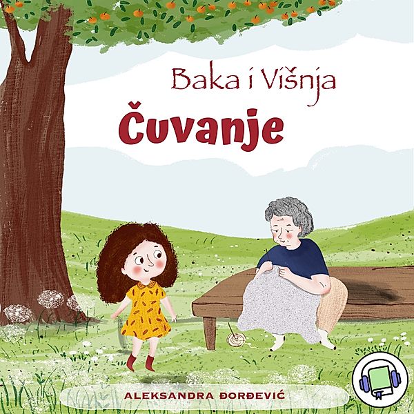 Baka i Visnja - Cuvanje, Aleksandra Djordjević