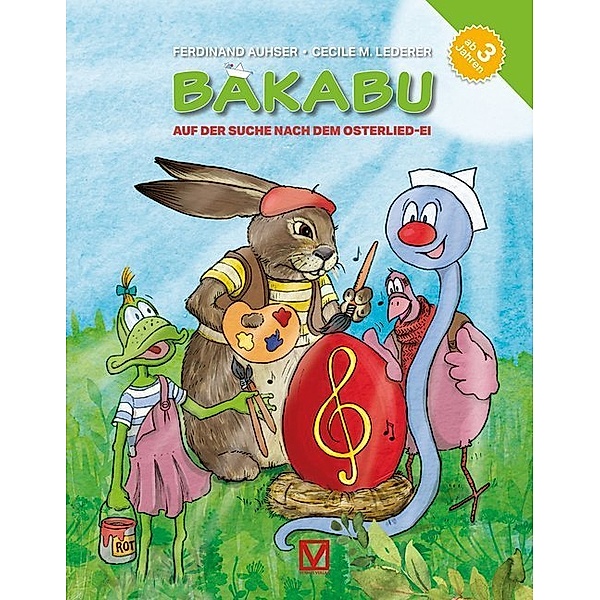 Bakabu / Bakabu auf der Suche nach dem Osterlied-Ei, Ferdinand Auhser