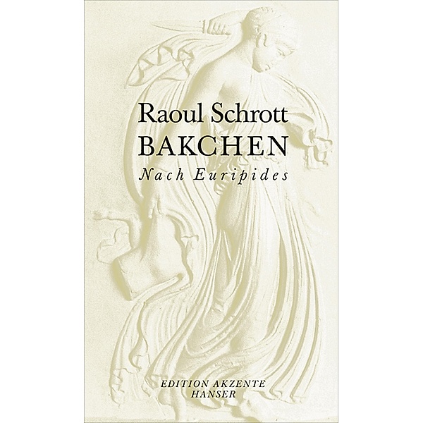 Bakchen, Raoul Schrott