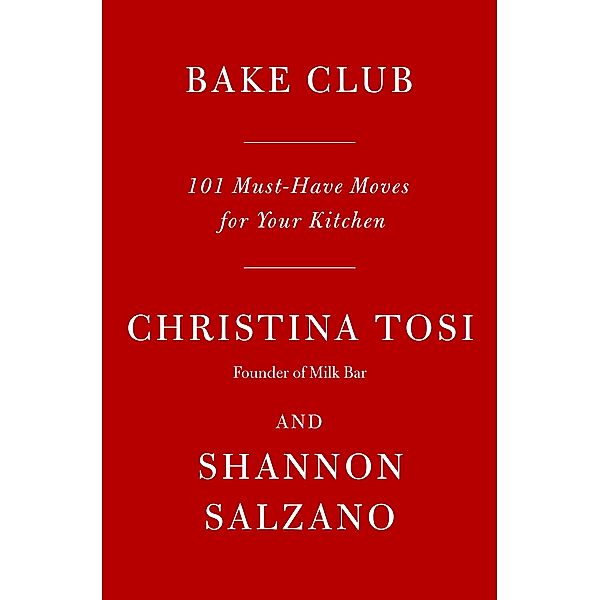 Bake Club, Christina Tosi, Shannon Salzano