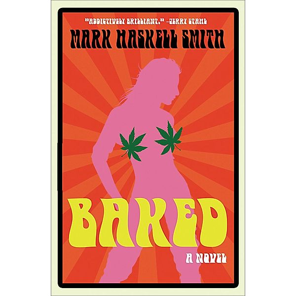 Baked, Mark Haskell Smith