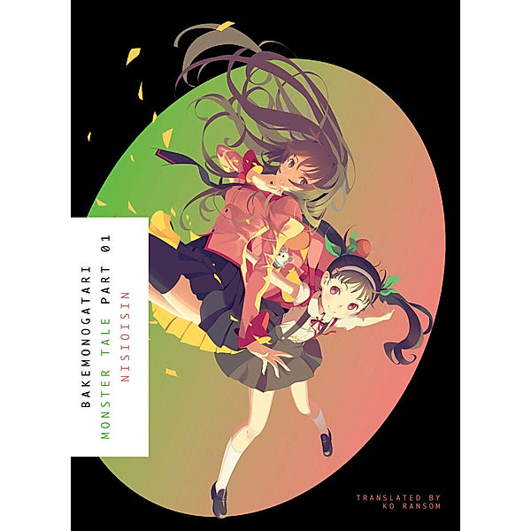 BAKEMONOGATARI, Part 1 (novel).Bd.1, Ishin Nishio