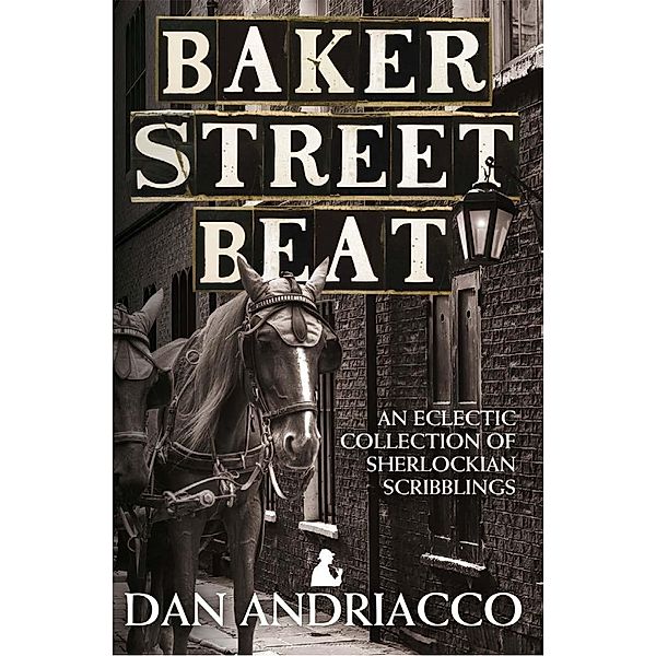 Baker Street Beat / Andrews UK, Dan Andriacco