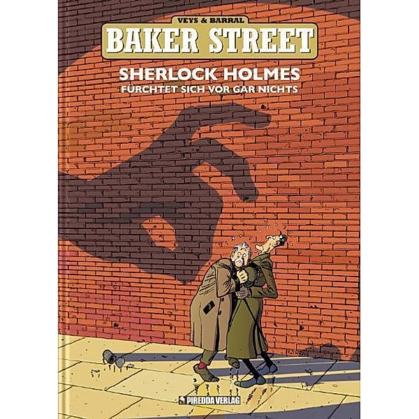 Baker Street - Sherlock Holmes fürchtet sich vor gar nichts, Pierre Veys, Nicolas Barral