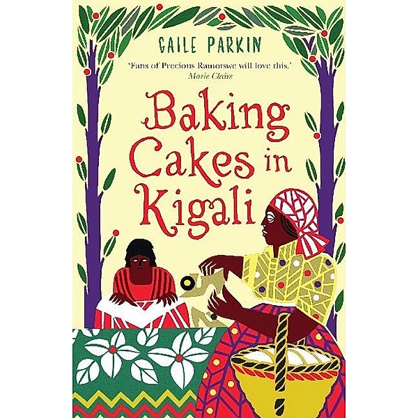 Baking Cakes in Kigali, Gaile Parkin