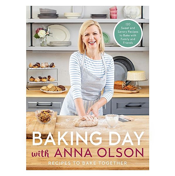 Baking Day with Anna Olson, Anna Olson