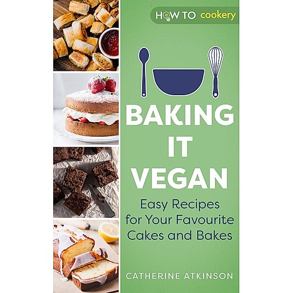 Baking it Vegan, Catherine Atkinson