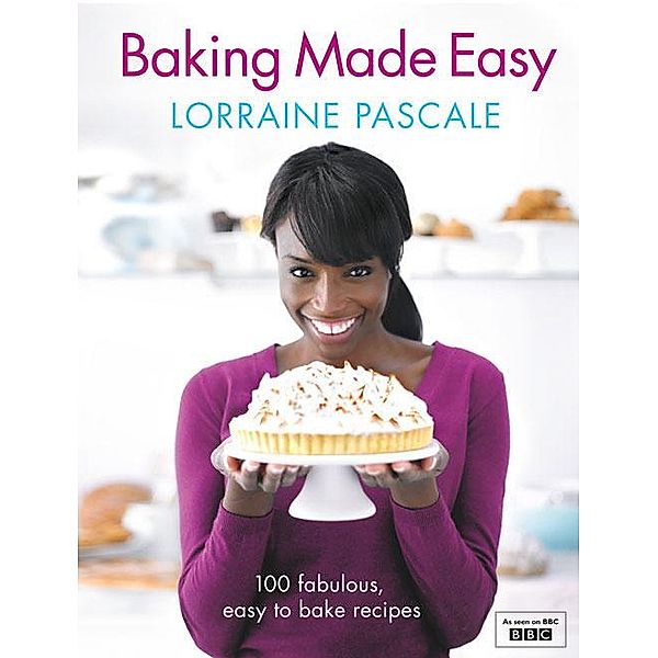 Baking Made Easy, Lorraine Pascale