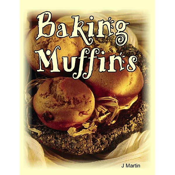 Baking Muffins, J. Martin