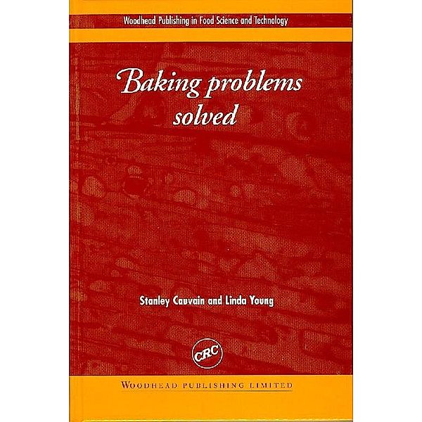 Baking Problems Solved, Stanley P. Cauvain, L S Young