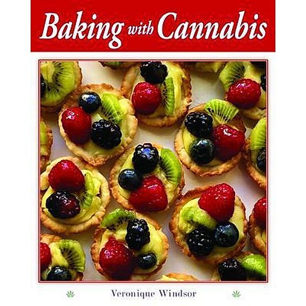 Baking with Cannabis, Veronique Windsor