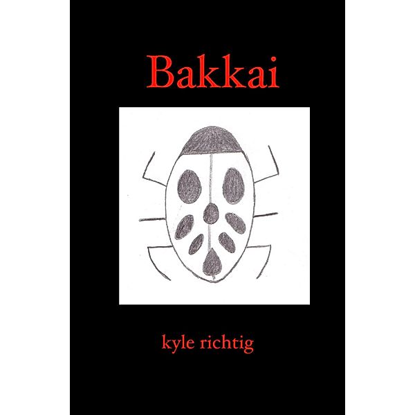 Bakkai, Kyle Richtig