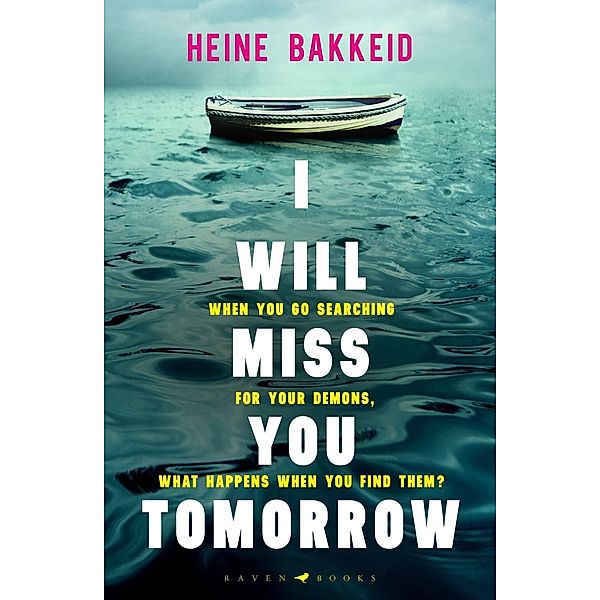 Bakkeid, H: I Will Miss You Tomorrow, Heine Bakkeid