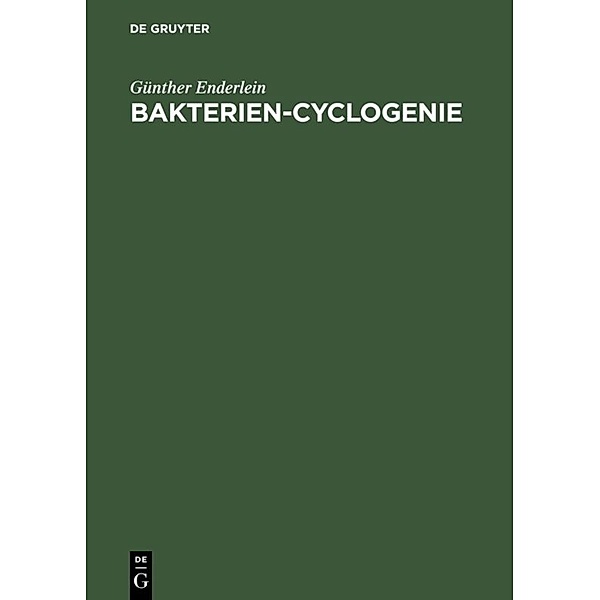 Bakterien-Cyclogenie, Günther Enderlein