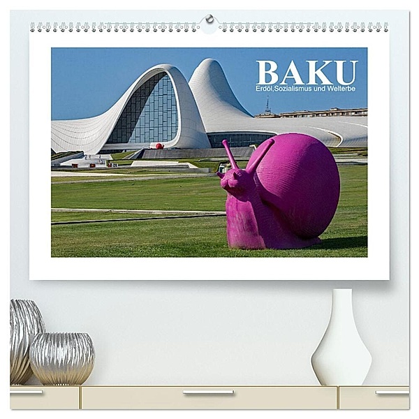 Baku - Erdöl, Sozialismus und Welterbe (hochwertiger Premium Wandkalender 2024 DIN A2 quer), Kunstdruck in Hochglanz, Christian Hallweger