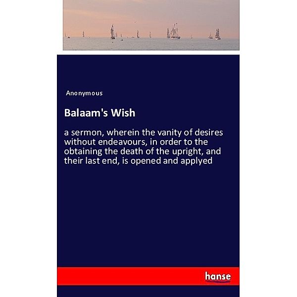 Balaam's Wish, Anonym