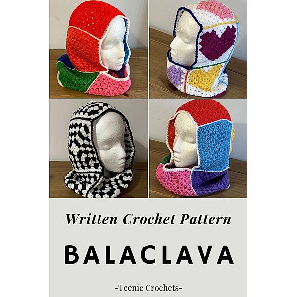Balaclava - Written Crochet Pattern, Teenie Crochets