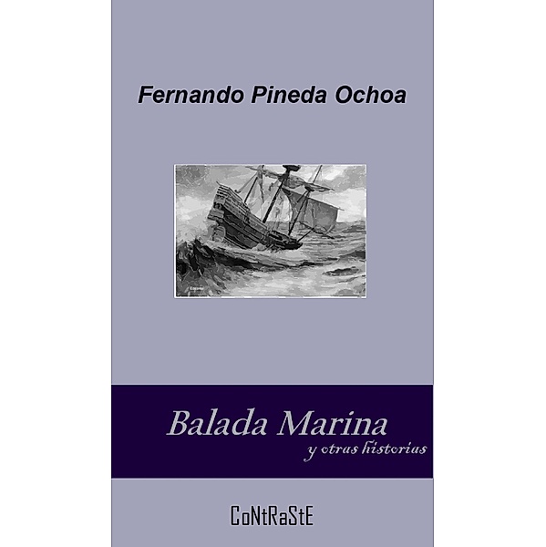 Balada marina y otras historias / Testimonio, Fernando Pineda Ochoa