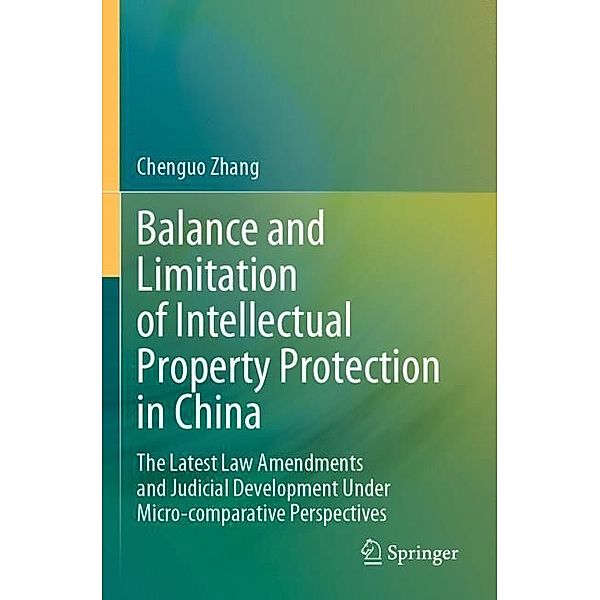 Balance and Limitation of Intellectual Property Protection in China, Chenguo Zhang