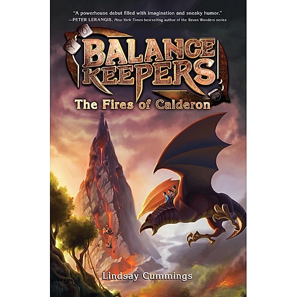 Balance Keepers, Book 1: The Fires of Calderon / Balance Keepers Bd.1, Lindsay Cummings