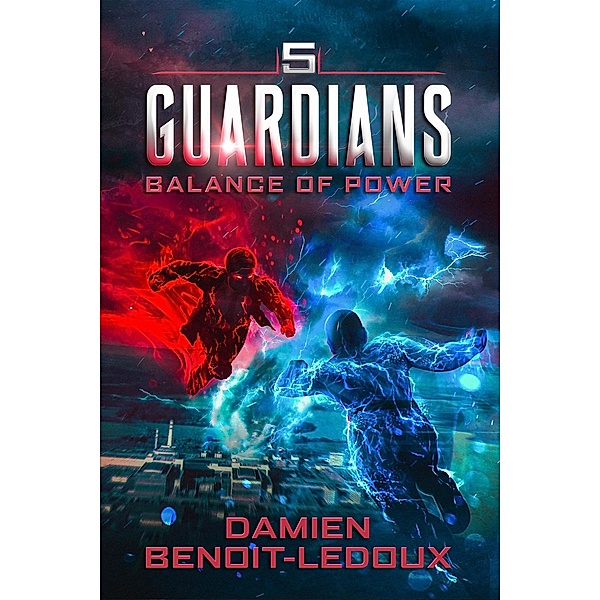 Balance of Power (Guardians, #5) / Guardians, Damien Benoit-Ledoux