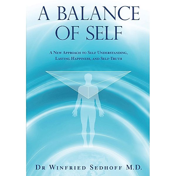 Balance of Self, Winfried Sedhoff M. D.