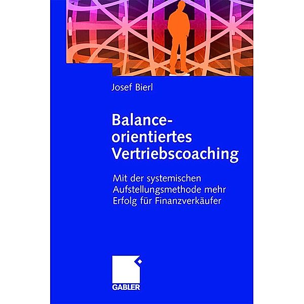 Balance-orientiertes Vertriebscoaching, Josef Bierl