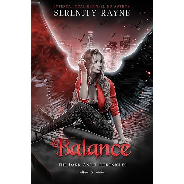 Balance (The Dark Angel Chronicles, #3) / The Dark Angel Chronicles, Serenity Rayne