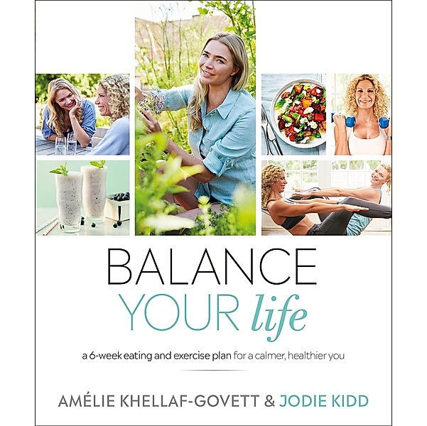 Balance Your Life / DK, Jodie Kidd, Amélie Khellaf-Govett