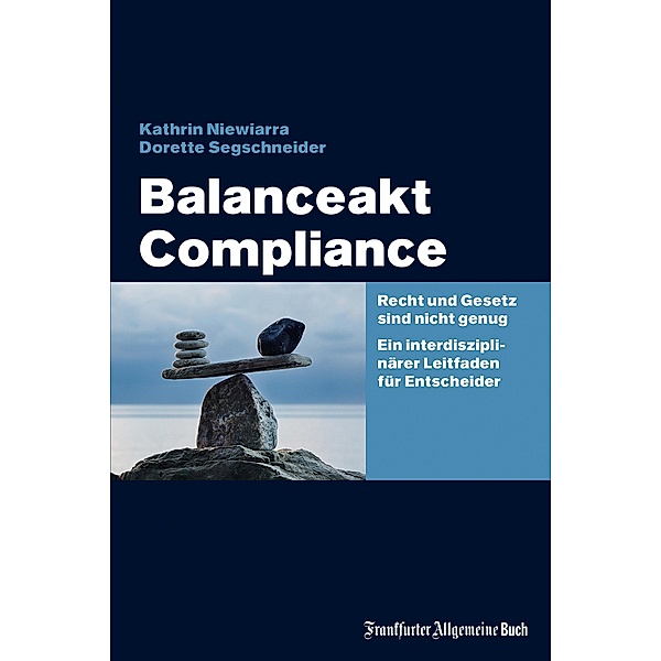 Balanceakt Compliance, Dorette Segschneider, Kathrin Niewiarra