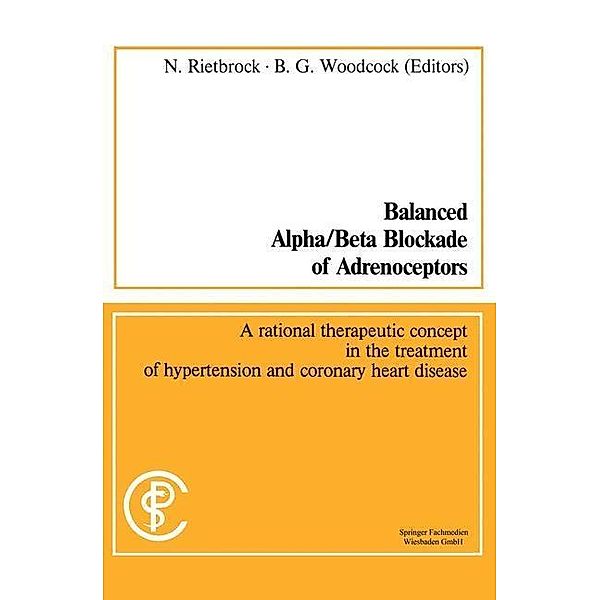 Balanced Alpha/Beta Blockade of Adrenoceptors / Balancierte Blockade von Alpha- und Beta-Adrenozeptoren / Methods in clinical pharmacology, Norbert Rietbrock, Barry G. Woodcock