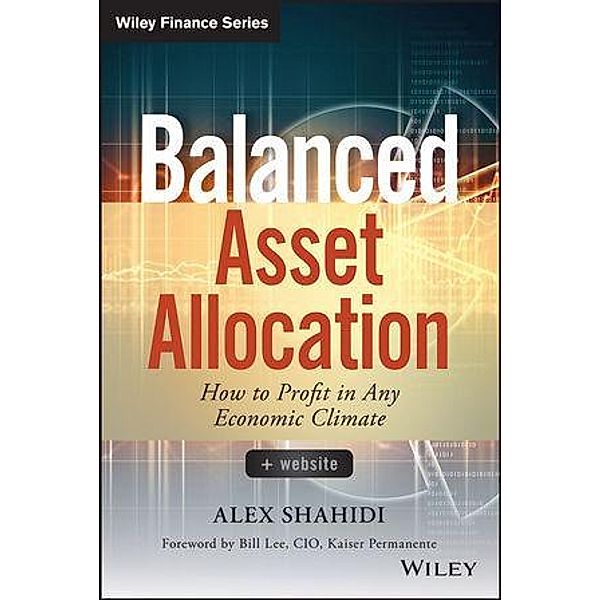 Balanced Asset Allocation / Wiley Finance Editions, Alex Shahidi