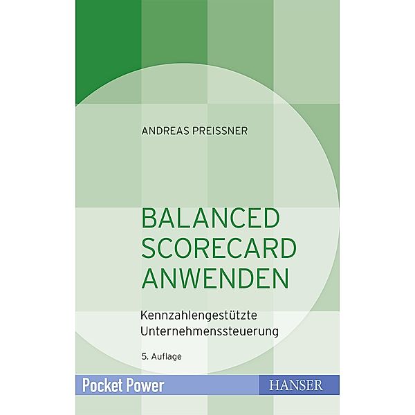 Balanced Scorecard anwenden / Pocket Power, Andreas Preißner