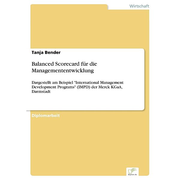 Balanced Scorecard für die Managemententwicklung, Tanja Bender