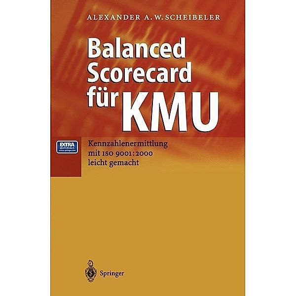 Balanced Scorecard für KMU, Alexander A. W. Scheibeler