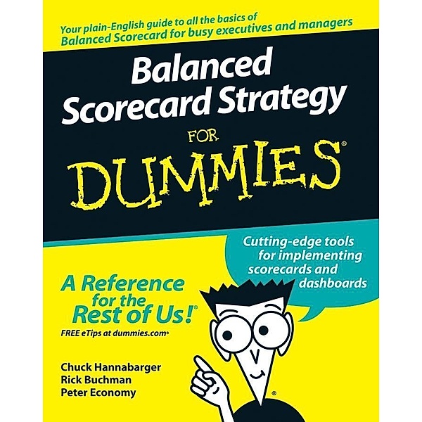 Balanced Scorecard Strategy For Dummies, Charles Hannabarger, Frederick Buchman, Peter Economy